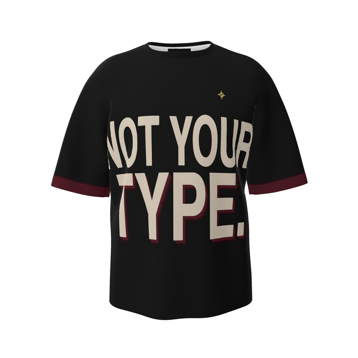 Not Your Type Luxury Oversized Cotton T-Shirt